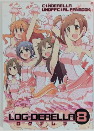 Idolmaster Cinderella Girls [S-FORCE (Serebi Ryousangata)] LOG‐DERELLA 8 – Doujinshi